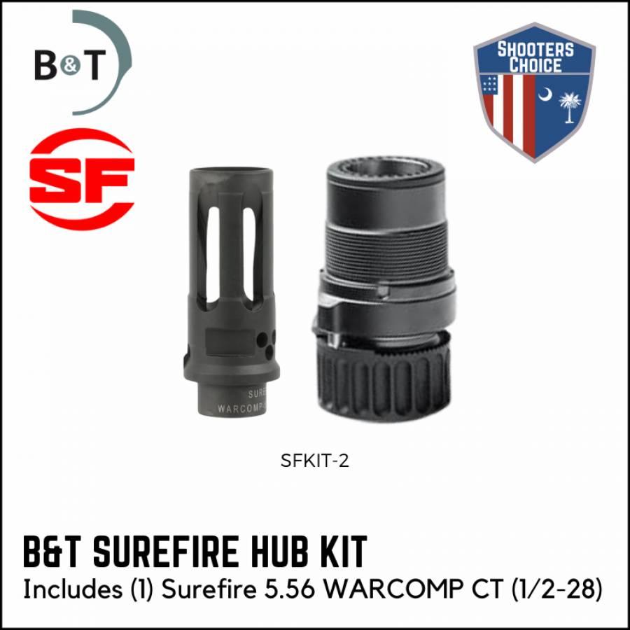 B&T Surefire HUB Kit Includes (1) Surefire 5.56 WARCOMP CT